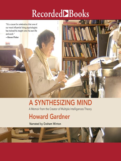 Title details for A Synthesizing Mind by Howard Gardner - Wait list